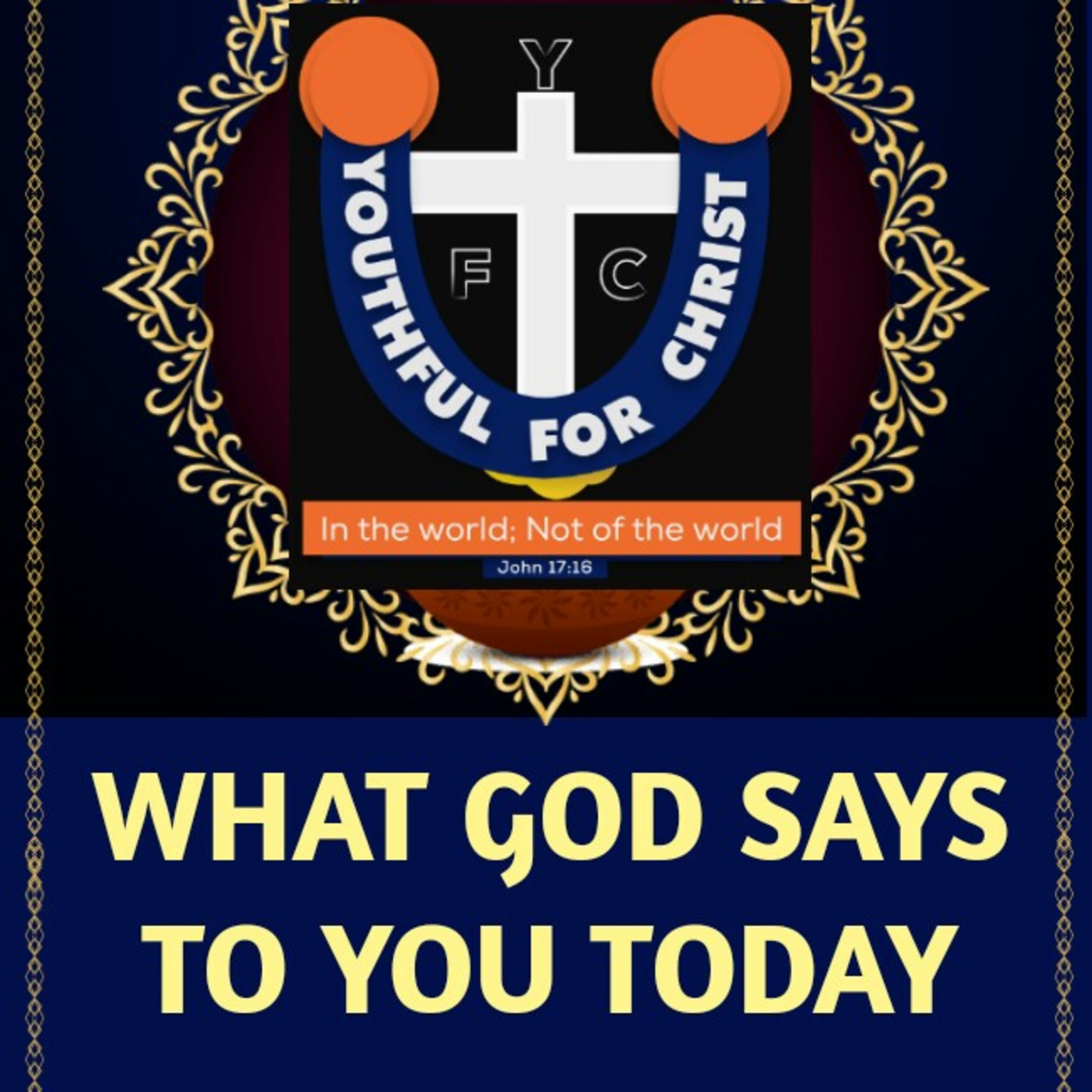 WHAT GOD SAYS TO YOU TODAY (YFC)